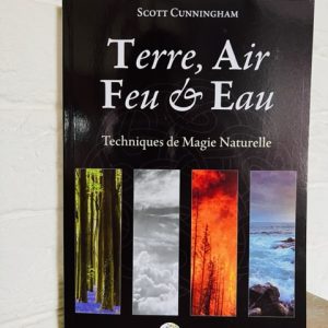 Terre, Air Feu & Eau - Technique de Magie Naturelle- boutique La Porte des Secrets