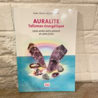 AURALITE Talisman énergétique - lien entre votre présent et votre futur - Boutique de lithothérapie La Porte des Secrets