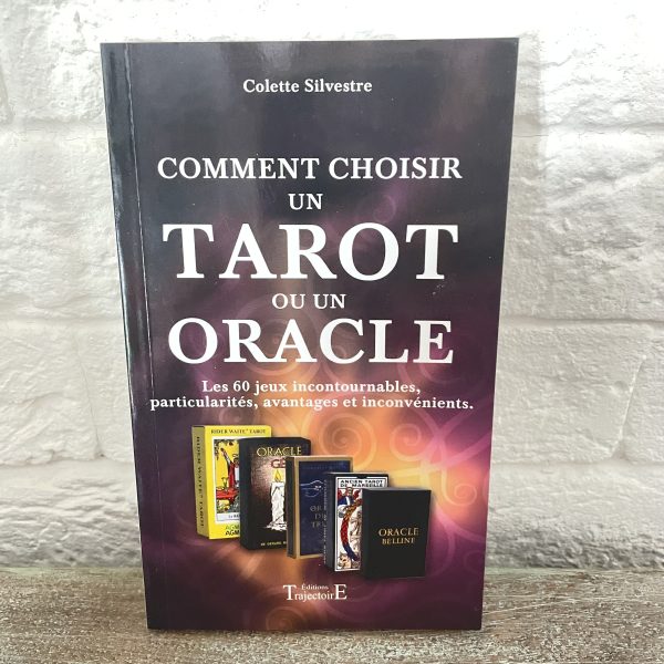 Comment choisir un TAROT ou un ORACLE, 60 jeux incontournables, particularités, avantages et inconvénients - boutique ésotérique La Porte des Secrets