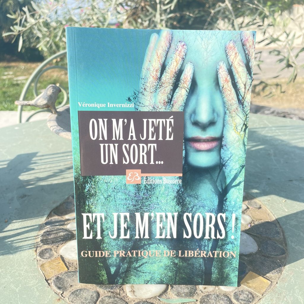 On m'a jeté un sort ... et je m'en sors ! - guide pratique de libération d'envoûtement et énergies maléfiques. Boutique ésotérique La Porte des Secrets