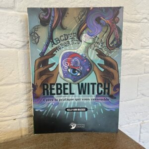 REBEL WITCH, Créez la pratique qui vous ressemble - boutique La Porte des Secrets