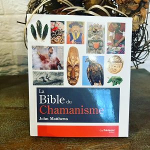 La BIBLE du CHAMANISME - boutique La Porte des Secrets