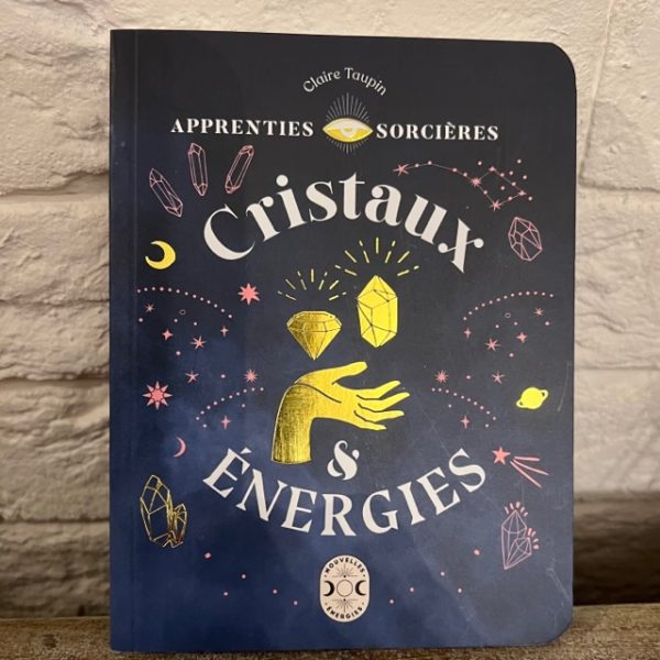 Cristaux & Energies - Apprenties sorcières - Boutique de lithothérapie La Porte des Secrets