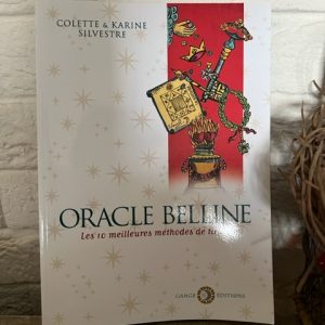 ORACLER BELLINE, les 10 meilleures méthodes de tirage - Librairie ésotérique La Porte des Secrets