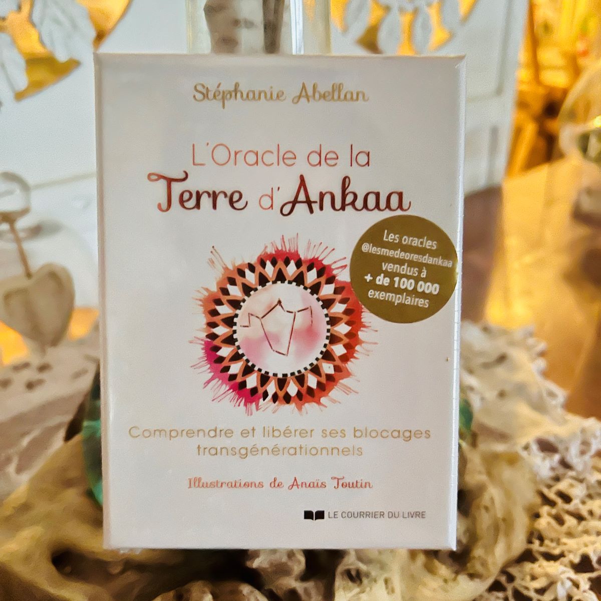 L'ORACLE DE LA TERRE D'ANKAA. COMPRENDRE ET LIBERER SES BLOCAGES