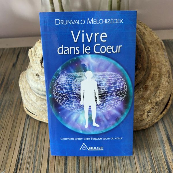 Vivre dans le Coeur - Comment entrer dans l'espace sacré du Coeur boutique La Porte des Secrets