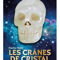 Les crânes de cristal porteurs de sagesse. Livre broche 216 pages - Boutique ésotérique La Porte des Secrets