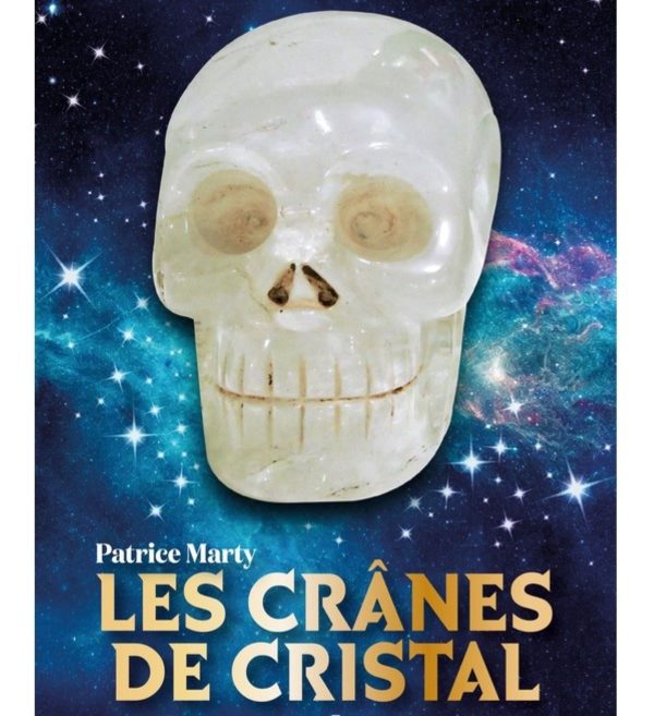 Les crânes de cristal porteurs de sagesse. Livre broche 216 pages - Boutique ésotérique La Porte des Secrets