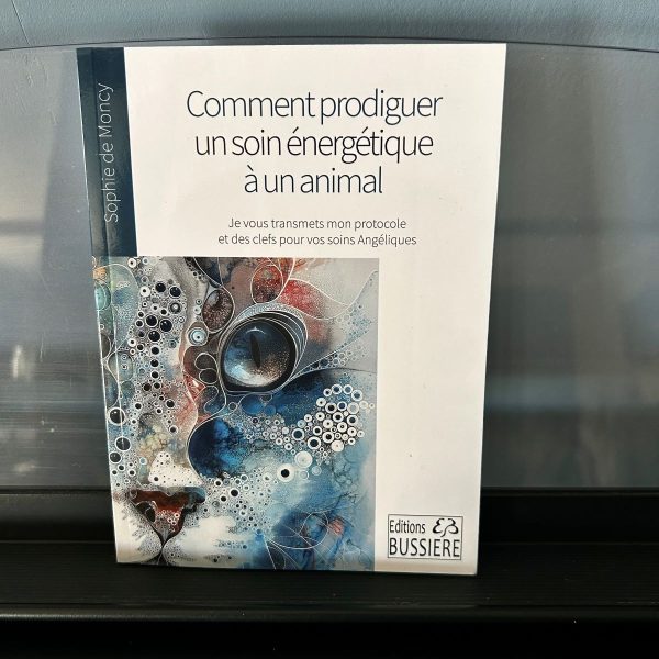 Comment prodiguer un soin énergétique à un animal - Transmission du protocole et des clés pour vos soins Angéliques - Boutique et libraire ésotérique La Porte des Secrets