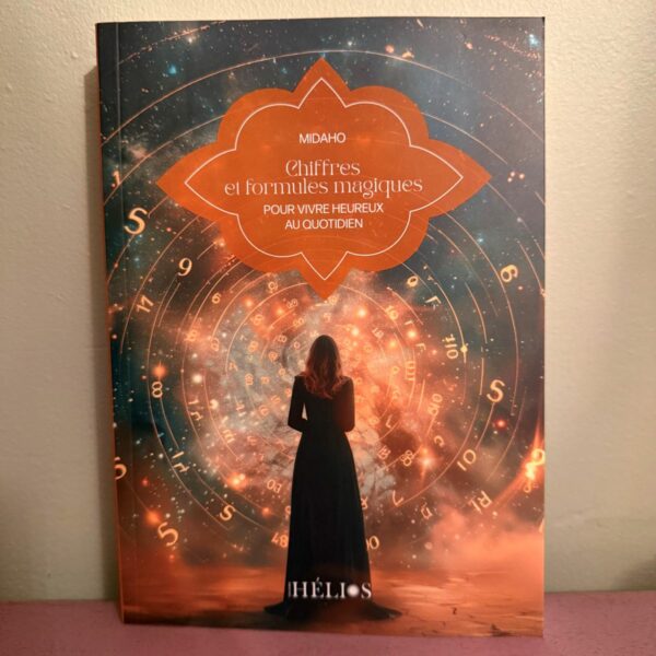 Chiffres et formules magiques. Pour vivre heureux au quotidien. Boutique ésotérique La Porte des Secrets