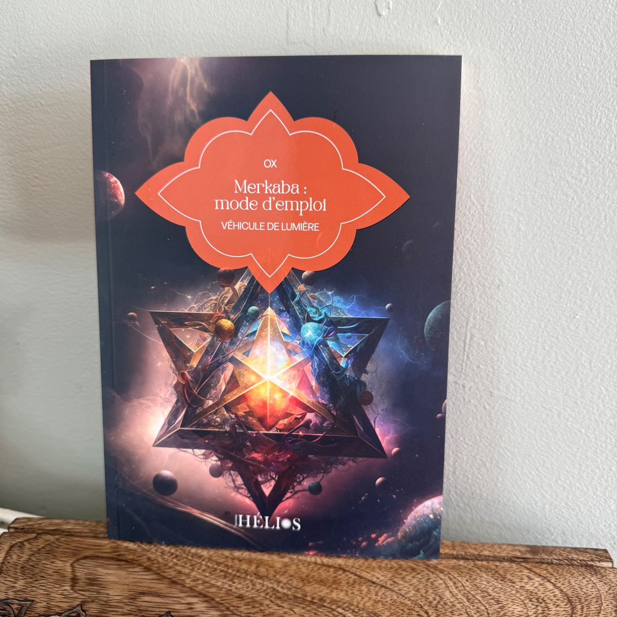 Merkaba Mode d’emploi par OX – Véhicule de lumière
